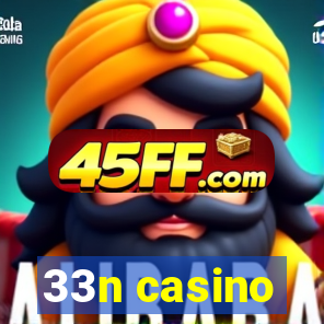 33n casino